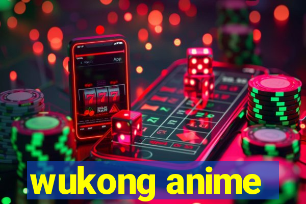 wukong anime